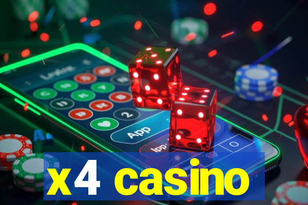 x4 casino